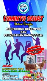 SENAM SEHAT BERSAMA BUMDESMA CSA LUMINTU LKD DI RTH SEMANU